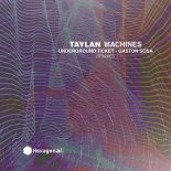 Taylan - Machines