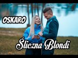 Oskaro - Śliczna Blondi