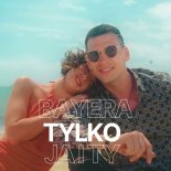 Bayera - Tylko Ja i Ty