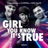 Carpoolboys - Girl You Know It's True (Remix)