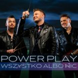 Power Play - Wszystko albo nic