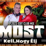 Most kell, hogy élj 2023 (CLUB MIX)