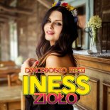 Iness - Zioło (Dance 2 Disco Remix)