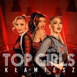 Top Girls - Kłamiesz