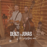 DENZI x JUHAS - W wigilijną noc