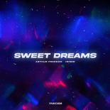 Arthur Freedom & Iriser - Sweet Dreams