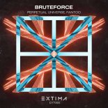 Perpetual Universe, Fantoo - Bruteforce (Original Mix)