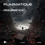 Plasmatique - Resurgence (Original Mix)