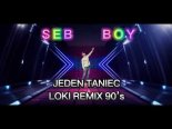 SebBoy - Jeden taniec (Loki Remix 90’s)