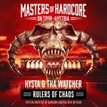 Hysta & Tha Watcher - Rulers Of Chaos (Official Masters of Hardcore Austria 2024 Anthem)