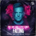 Nils van Zandt x NYA & CHRLY - Falling (Can't Let You Go)