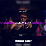 Ten Gość - Biały Top (THR!LL REMIX) (Radio Edit)