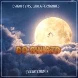 Oskar Cyms, Carla Fernandes - Do Gwiazd (JvBeatz Remix)