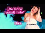 Nika - Do tańca porwij mnie