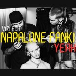 NAPALONE FANKI YEAH (VIZI Edit)