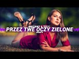 Akcent & THR!LL - Przez Twe Oczy Zielone 2024 (Radio Edit)