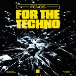 FOVOS - For The Techno (Extended Mix)