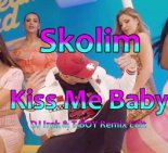 SKOLIM - Kiss Me Baby (DJ Irek & T-BOY Remix Edit)