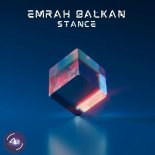 Emrah Balkan - Stance (Original Mix)