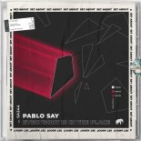 Pablo Say - Everybody Is in the Place (Original Mix)