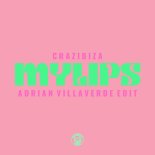 Crazibiza - My Lips (Adrian Villaverde Edit)