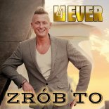 4ever - Zrób To