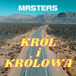 Masters - Król i Królowa (Extended Mix)