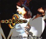 Sqeezer - Without You (Radio Video Single)