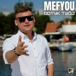 MefYou - Dotyk Twój