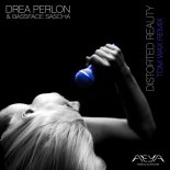 Drea Perlon & Bassface Sascha - Distorted Reality (Tom Wax Remix)