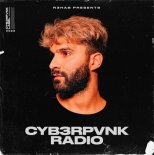 R3hab – CYB3RPVNK Radio 564