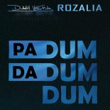 Daim Vega feat. Rozalia - Pa Da Dum Dum Dum