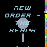 New Order - The Beach