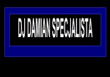 DJ DAMIAN SPECJALISTA Najlepsza Muzyka 7