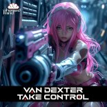 Van Dexter - Take Control (Original Mix)