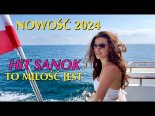 HiT Sanok - To miłość jest