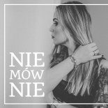 Goka - Nie Mów Nie feat. Paweł Kamiński