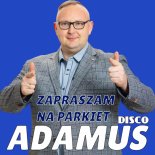 Disco Adamus - Zapraszam na parkiet