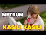 Metrum - Kasiu Kasiu