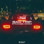 STRACURE & KENSHI - Bad Trip