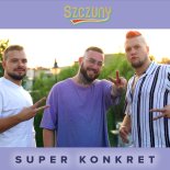 Szczuny - Super Konkret