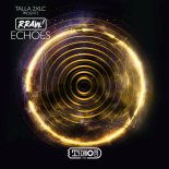 Talla 2XLC presents RRAW! - Echoes