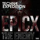 EPICX - The Enemy (Original Mix)