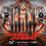 Plastik Funk x Rave Republic x Bellini - Samba De Janeiro (Extended Club Mix)