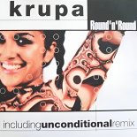 Krupa vs. Unconditional - Round 'N' Round (Dance Movement Mix)