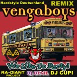 Vengaboys - We Like To Party (Ra-Diant Project & Dj.Devil & DJ.CUPI Hardstyle Deutschland Remix)