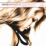 Cascada - Miracle