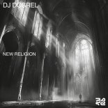 DJ Dobrel - New Religion (Original Mix)