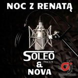 Soleo & Nova - Noc z Renatą