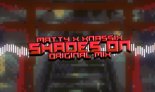 KNASSIX & MATTY - SHADES ON (ORIGINAL MIX) 2024